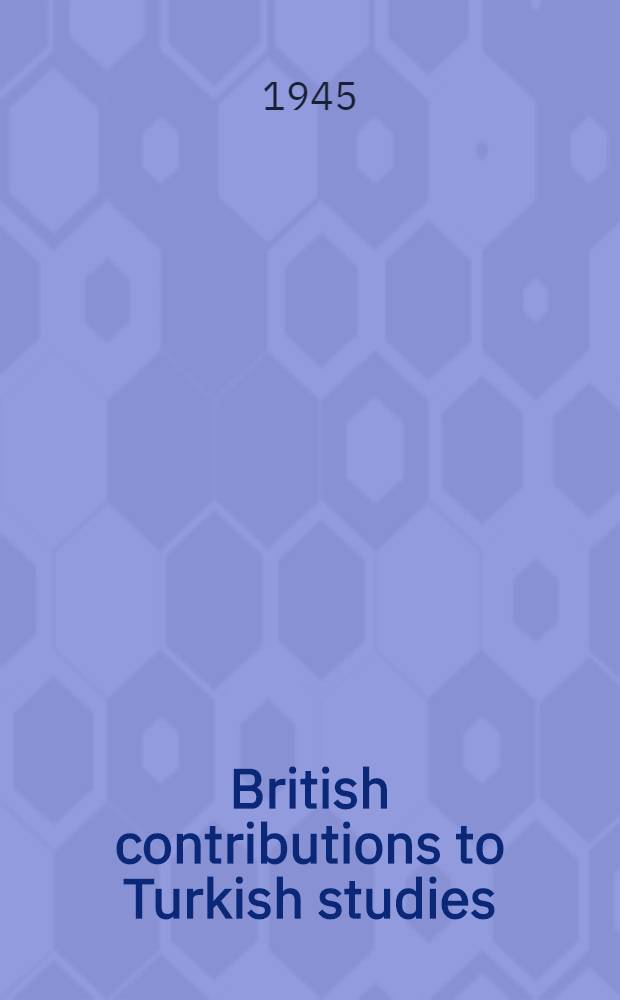 British contributions to Turkish studies