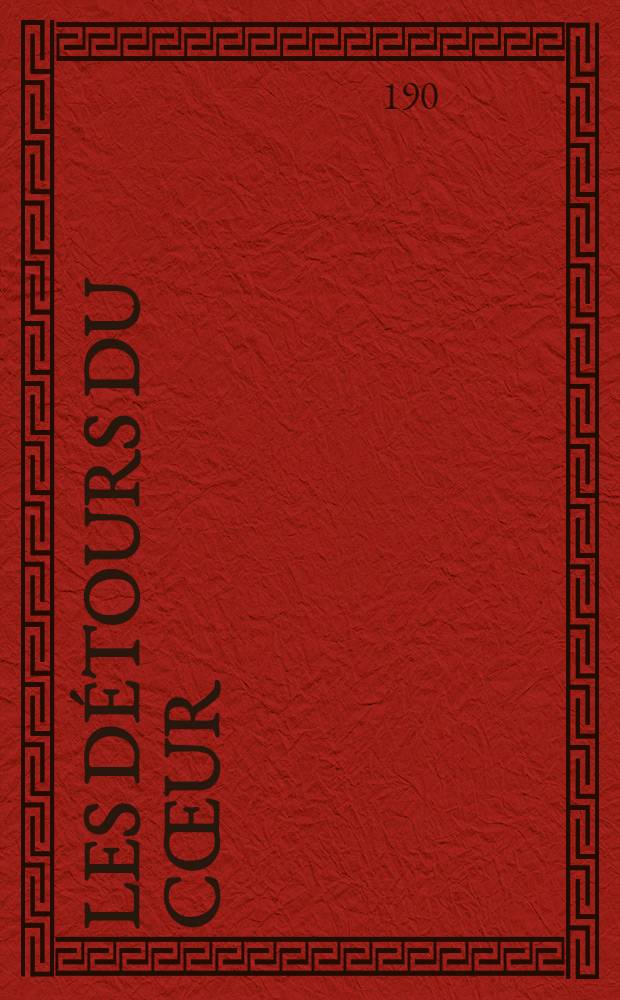 Les d&eacute;tours du c&oelig;ur