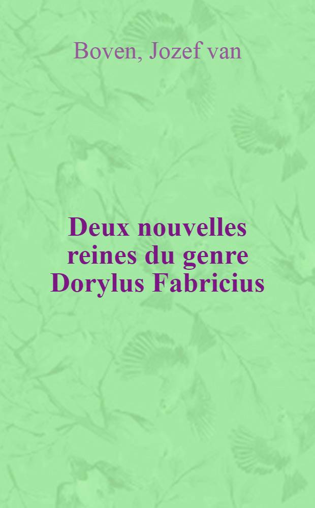 Deux nouvelles reines du genre Dorylus Fabricius (Hymenoptera, Formicidae)