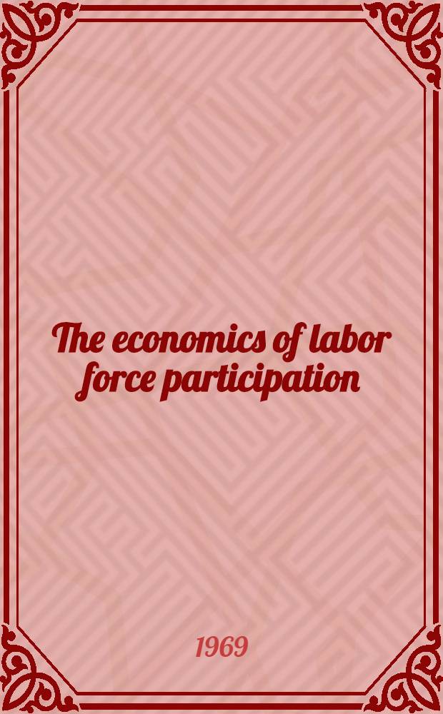The economics of labor force participation
