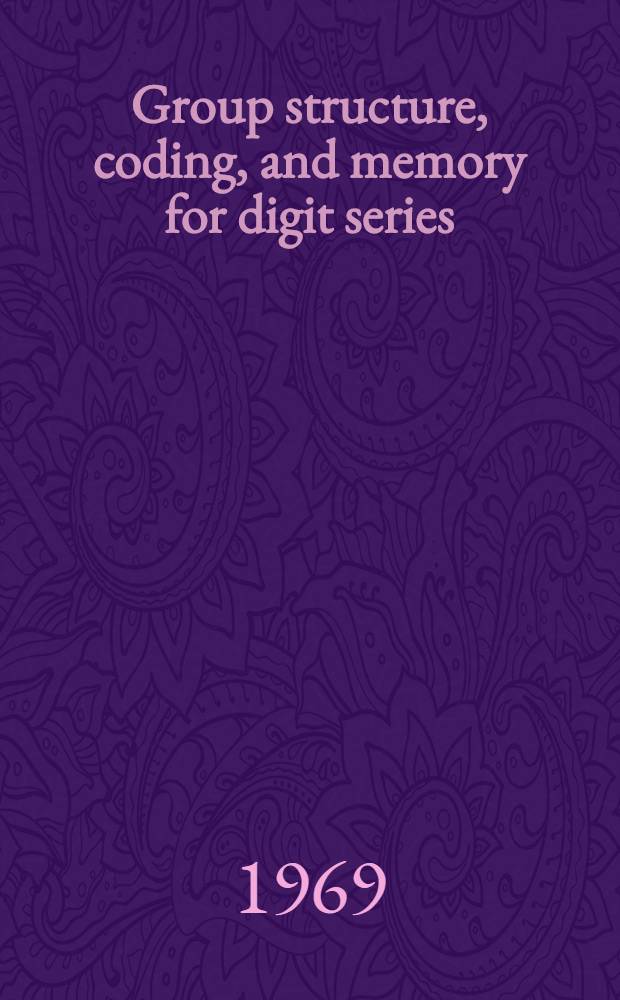 Group structure, coding, and memory for digit series