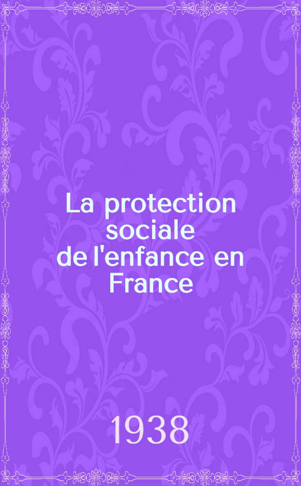 La protection sociale de l'enfance en France