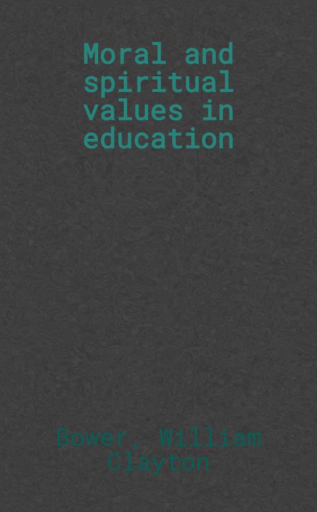Moral and spiritual values in education