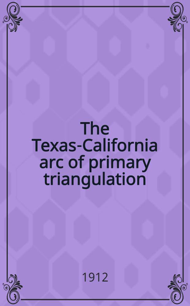 The Texas-California arc of primary triangulation