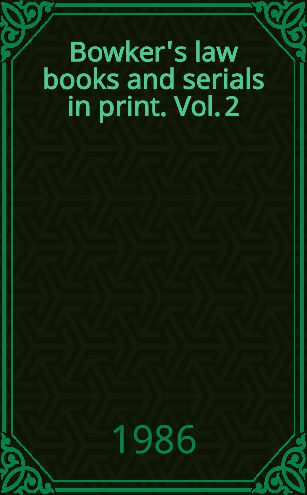 Bowker's law books and serials in print. Vol. 2 : [Authors]