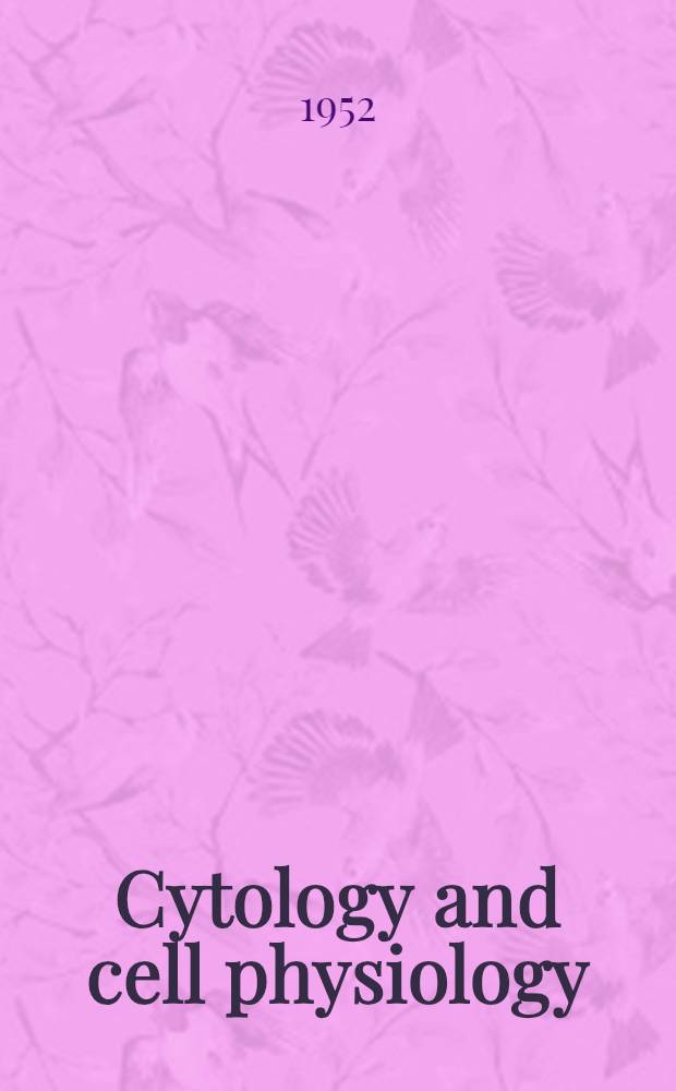 Cytology and cell physiology