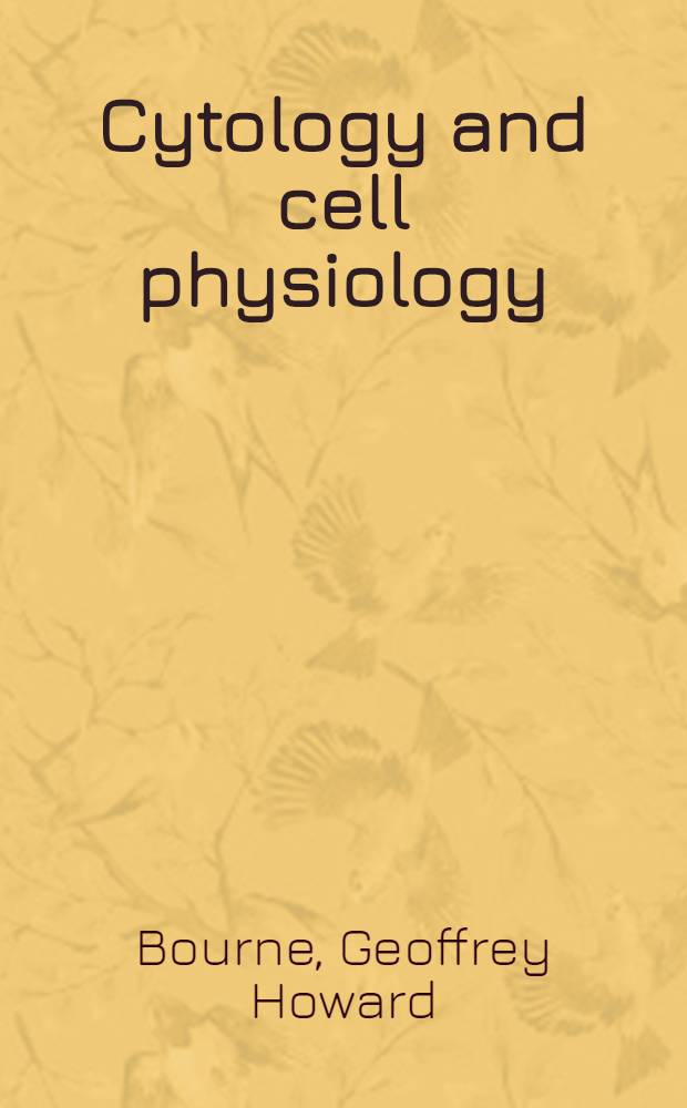 Cytology and cell physiology