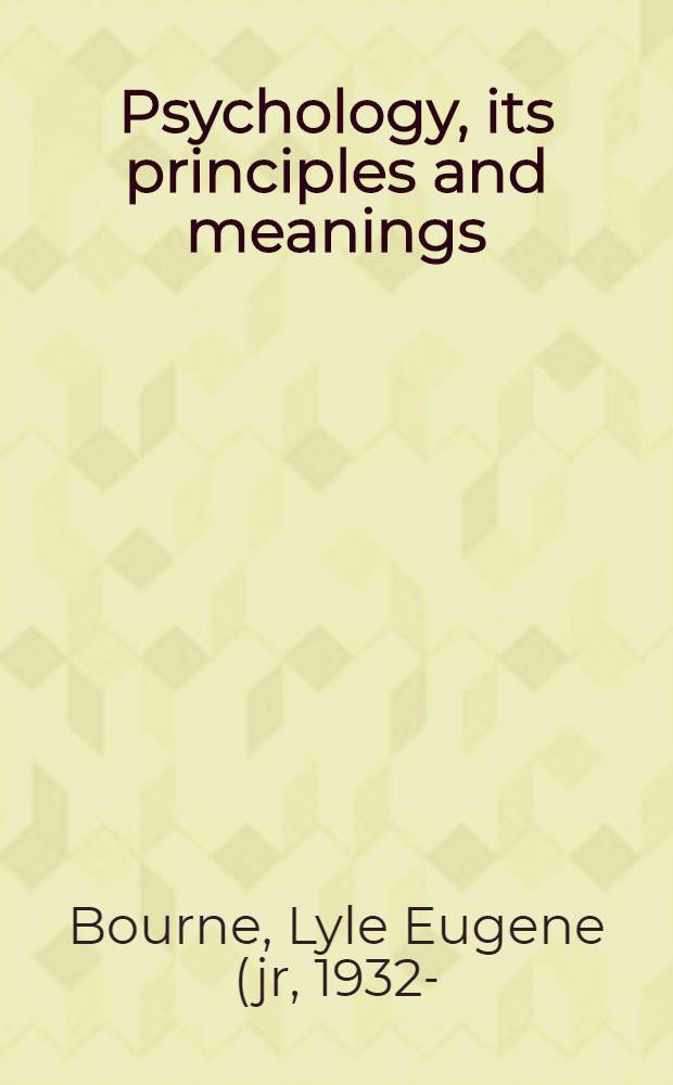 Psychology, its principles and meanings