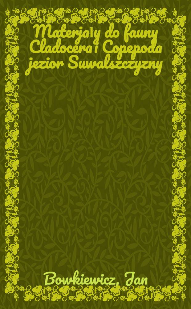 Materjały do fauny Cladocera i Copepoda jezior Suwalszczyzny