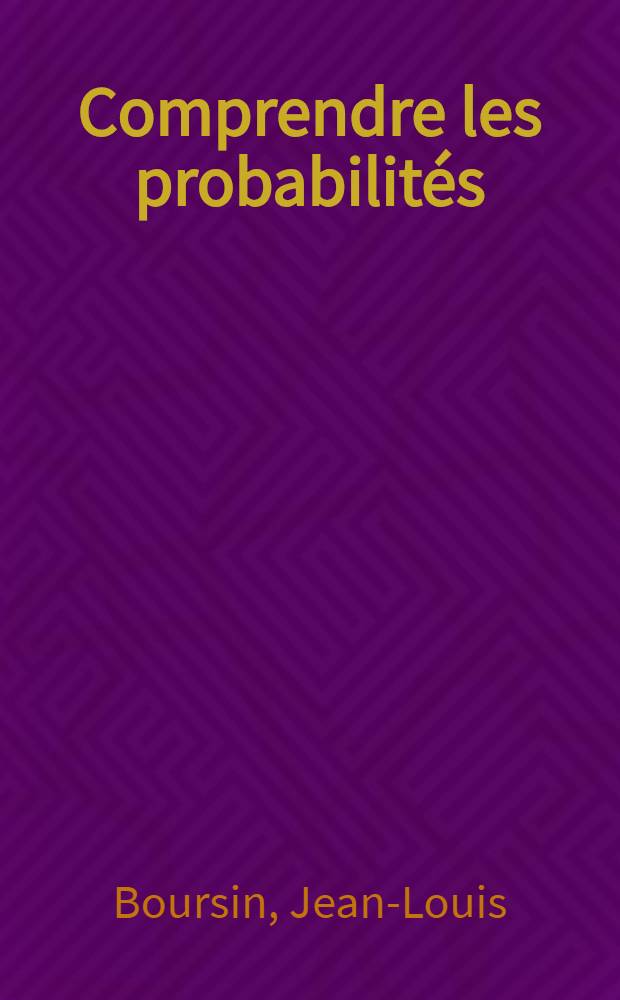 Comprendre les probabilit&eacute;s