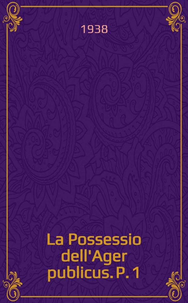 La Possessio dell'Ager publicus. P. 1