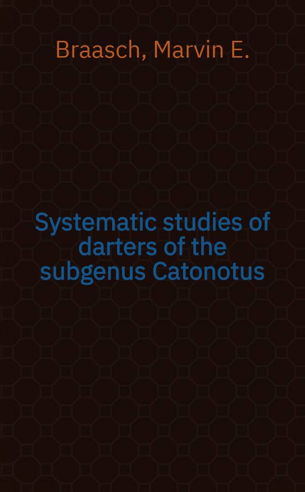 Systematic studies of darters of the subgenus Catonotus (percidae), with the description of a new species from Caney Fork, Tennessee