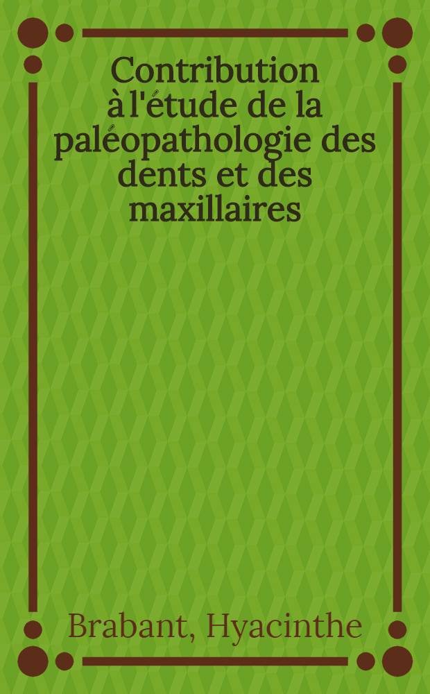 Contribution &agrave; l'&eacute;tude de la pal&eacute;opathologie des dents et des maxillaires : La denture en Belgique &agrave; l'&eacute;poque n&eacute;olithique