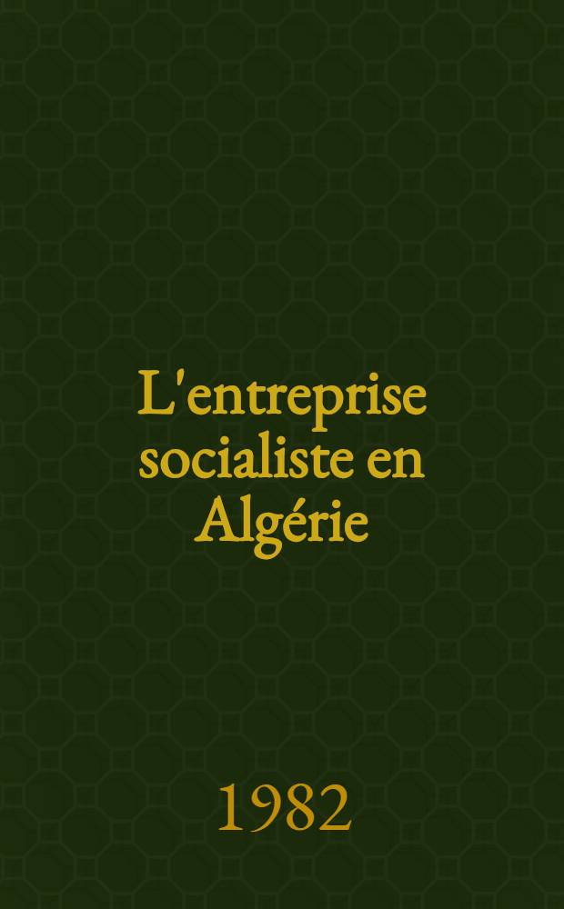 L'entreprise socialiste en Algérie