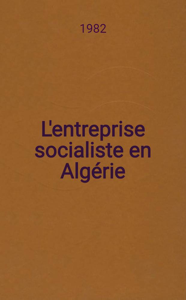 L'entreprise socialiste en Algérie