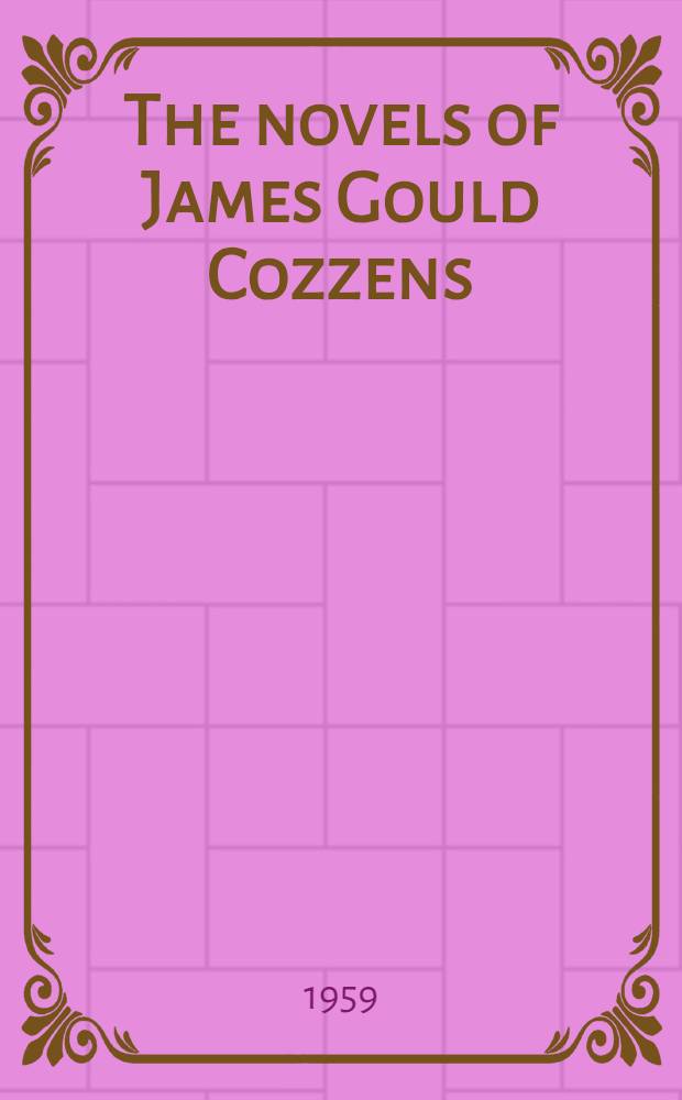 The novels of James Gould Cozzens