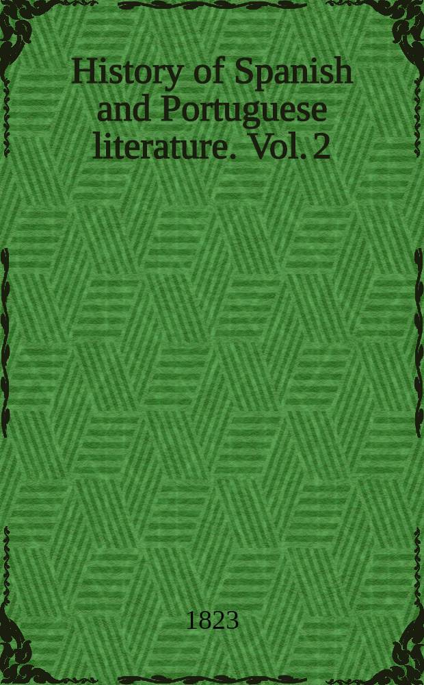 History of Spanish and Portuguese literature. Vol. 2 : Portuguese literature