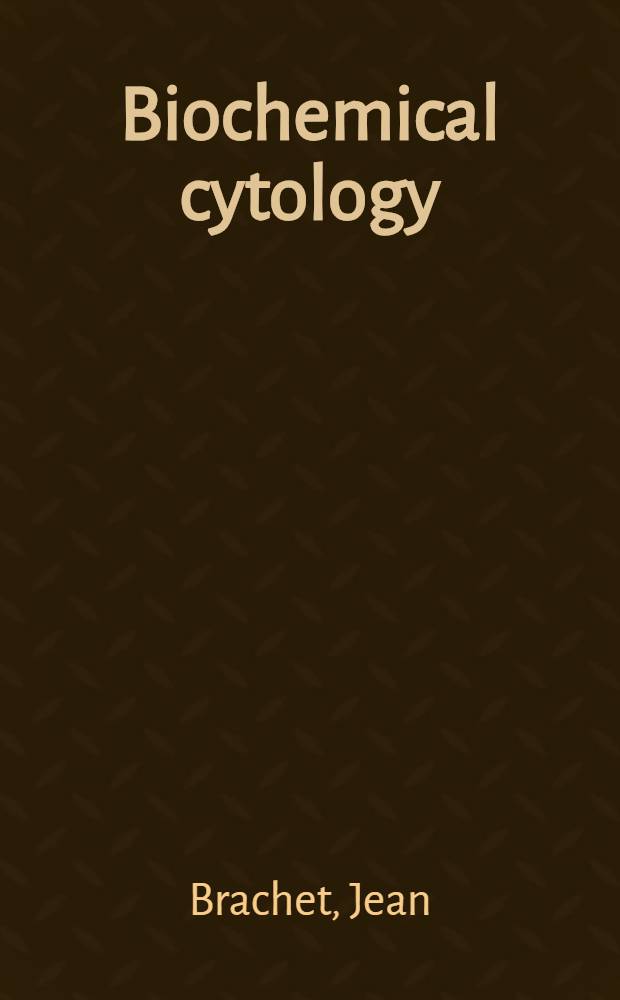 Biochemical cytology