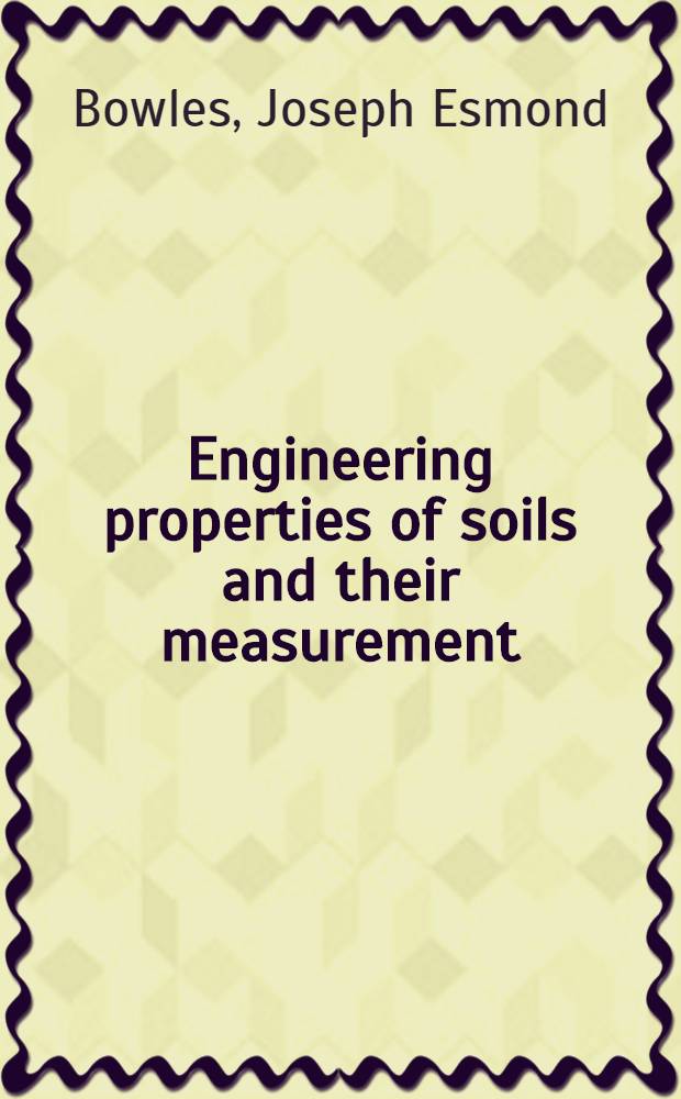 Engineering properties of soils and their measurement