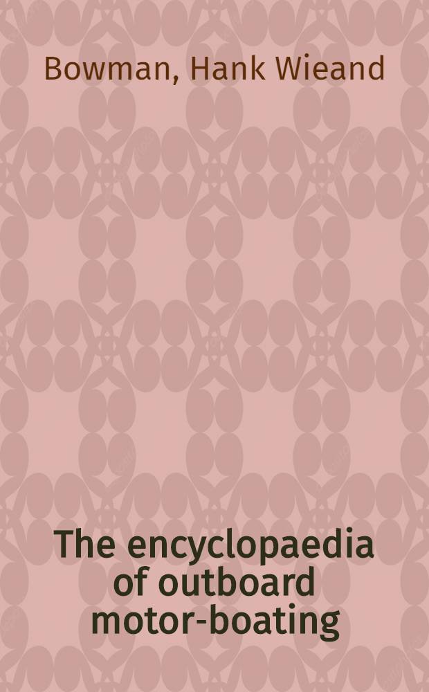 The encyclopaedia of outboard motor-boating