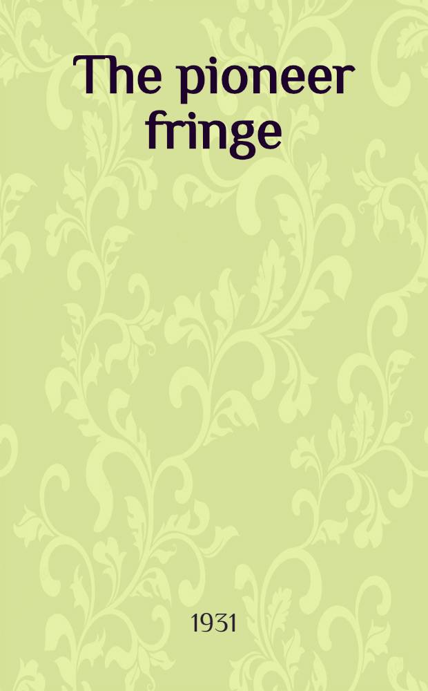 The pioneer fringe