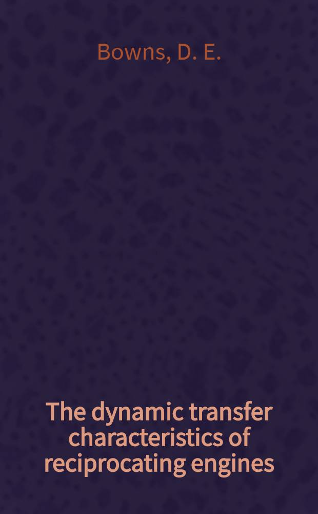 The dynamic transfer characteristics of reciprocating engines
