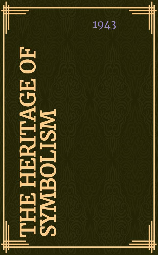 The heritage of symbolism