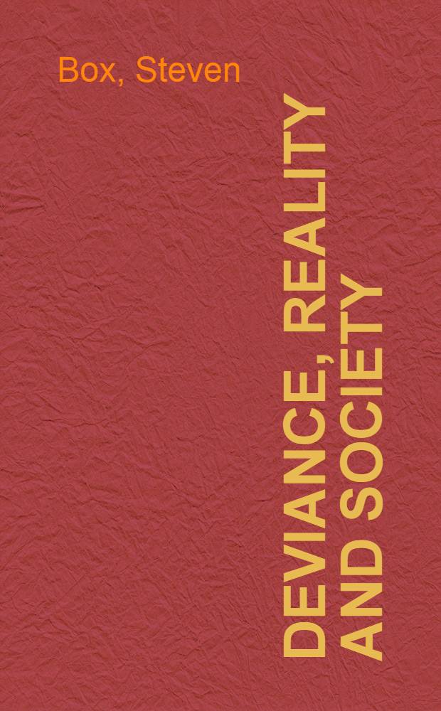 Deviance, reality and society