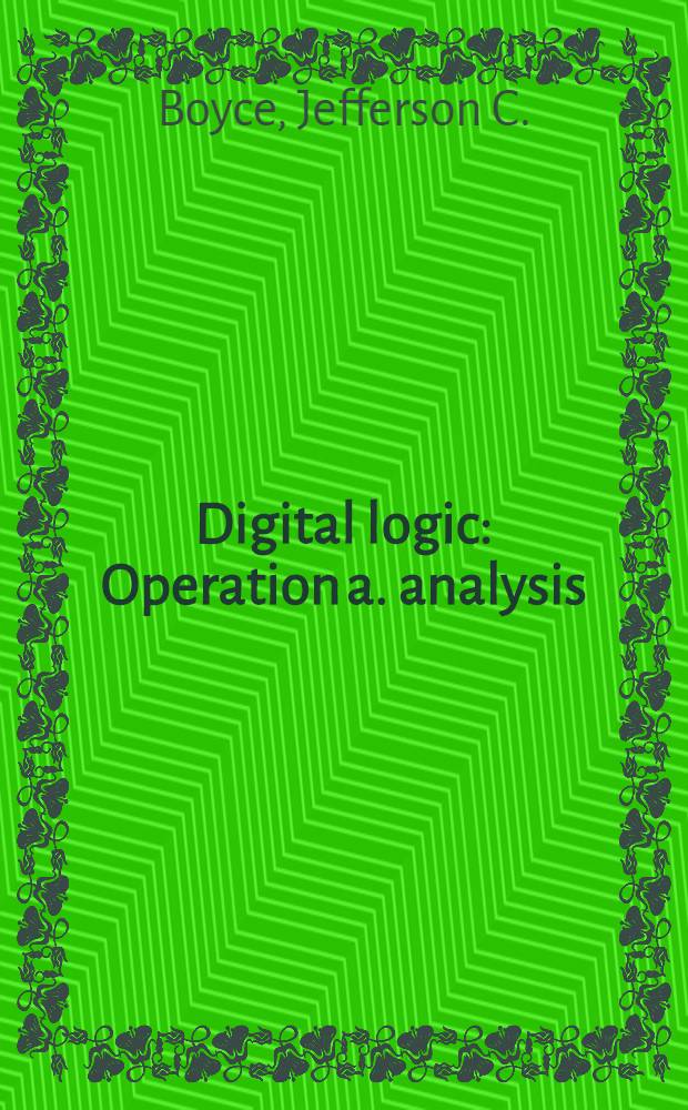 Digital logic : Operation a. analysis