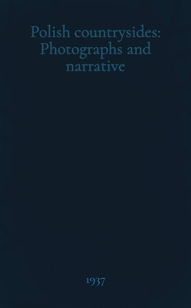 ... Polish countrysides : Photographs and narrative