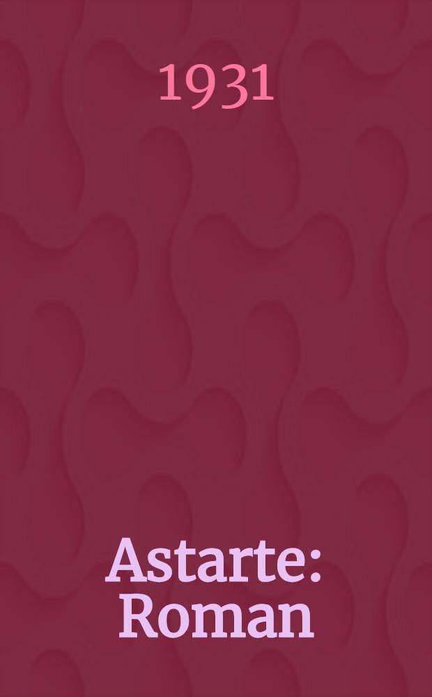 Astarte : Roman