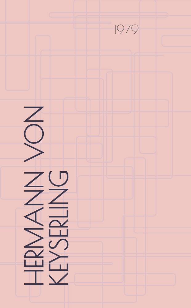 Hermann von Keyserling : Le personnage et l'œuvre : Thèse