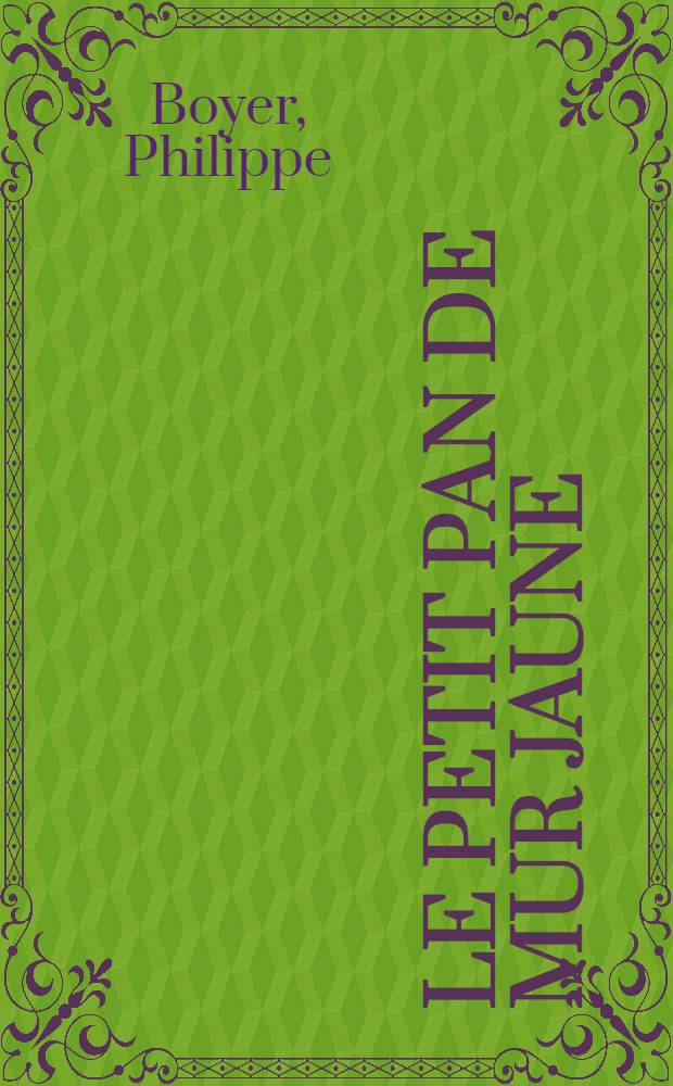 Le petit pan de mur jaune : Sur Proust