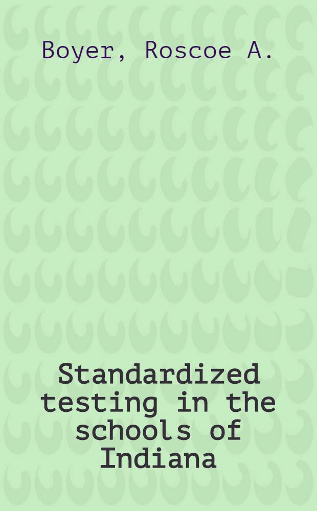 Standardized testing in the schools of Indiana