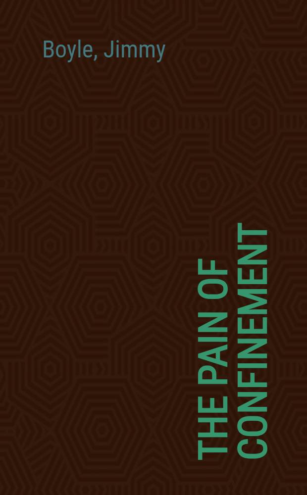 The pain of confinement : Prison diaries