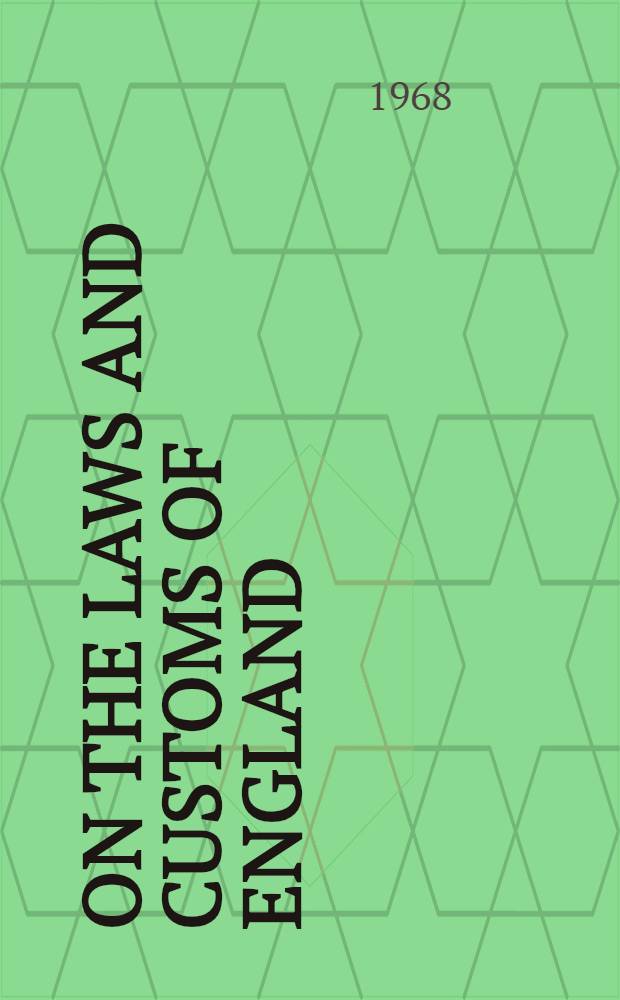 On the laws and customs of England : [In 5 vol.]. Vol. 2 : [Text and translation]