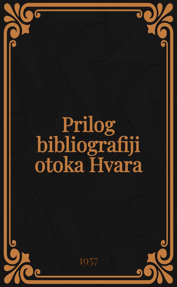 Prilog bibliografiji otoka Hvara