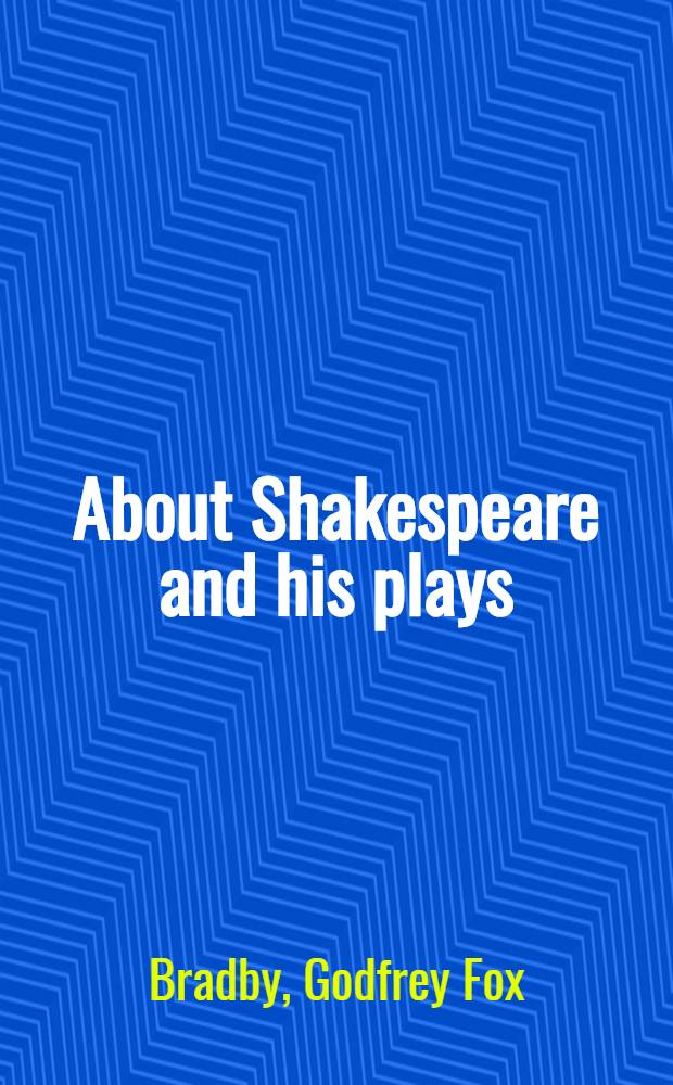 About Shakespeare and his plays