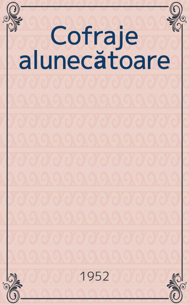 Cofraje alunecătoare