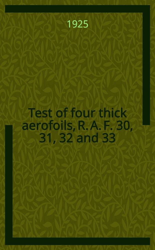 Test of four thick aerofoils, R. A. F. 30, 31, 32 and 33