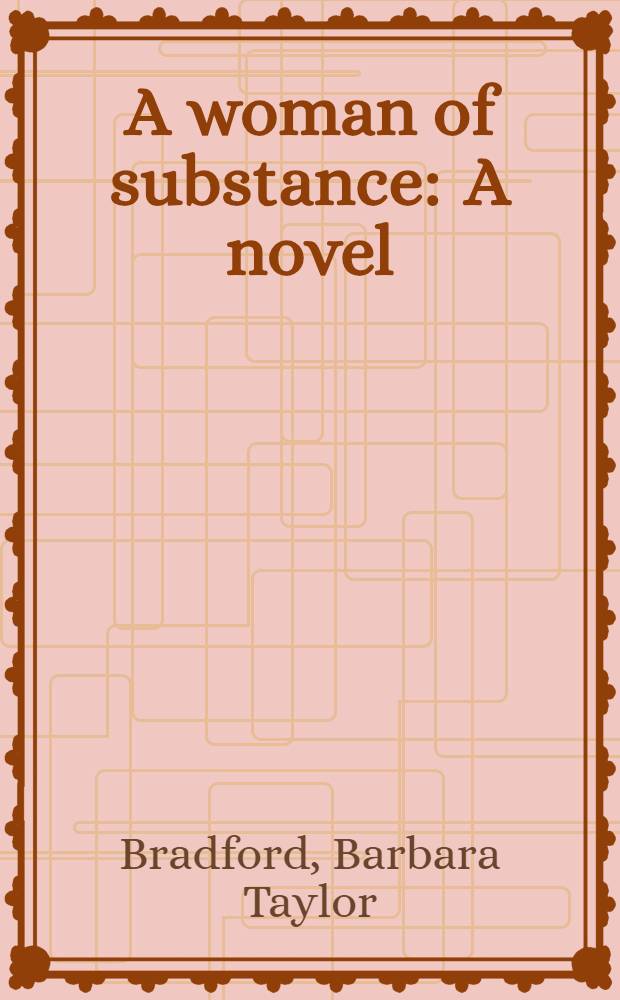 A woman of substance : A novel