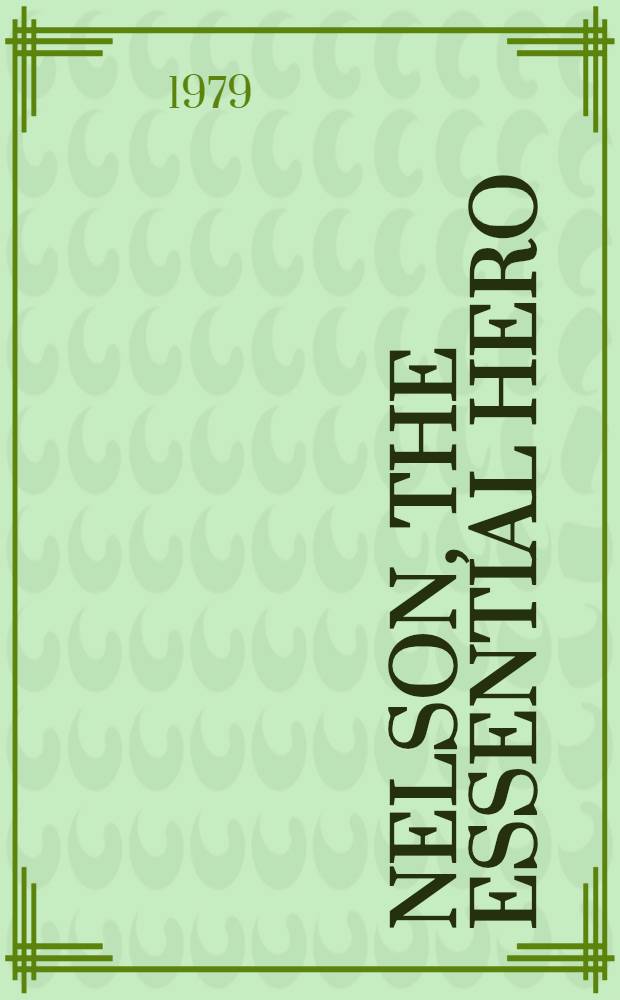 Nelson, the essential hero