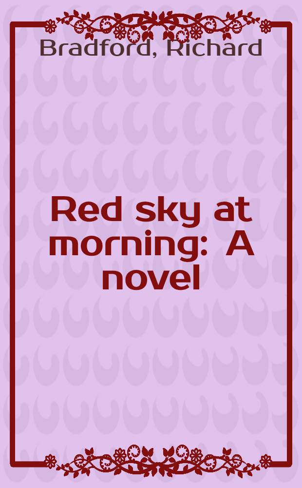 Red sky at morning : A novel