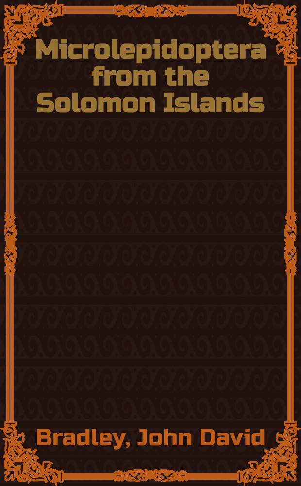 Microlepidoptera from the Solomon Islands : Additional records and descriptions of Microlepidoptera collected in the Solomon Islands by the Rennell Island expedition 1953-54
