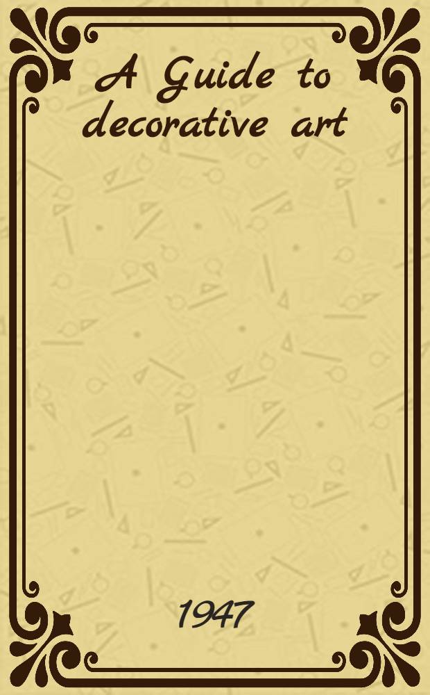 A Guide to decorative art