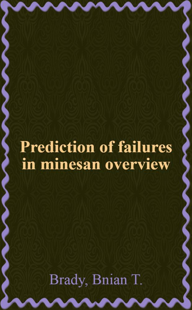 Prediction of failures in minesan overview