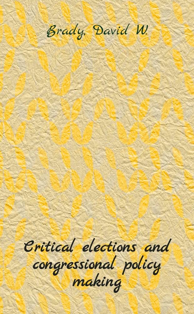 Critical elections and congressional policy making