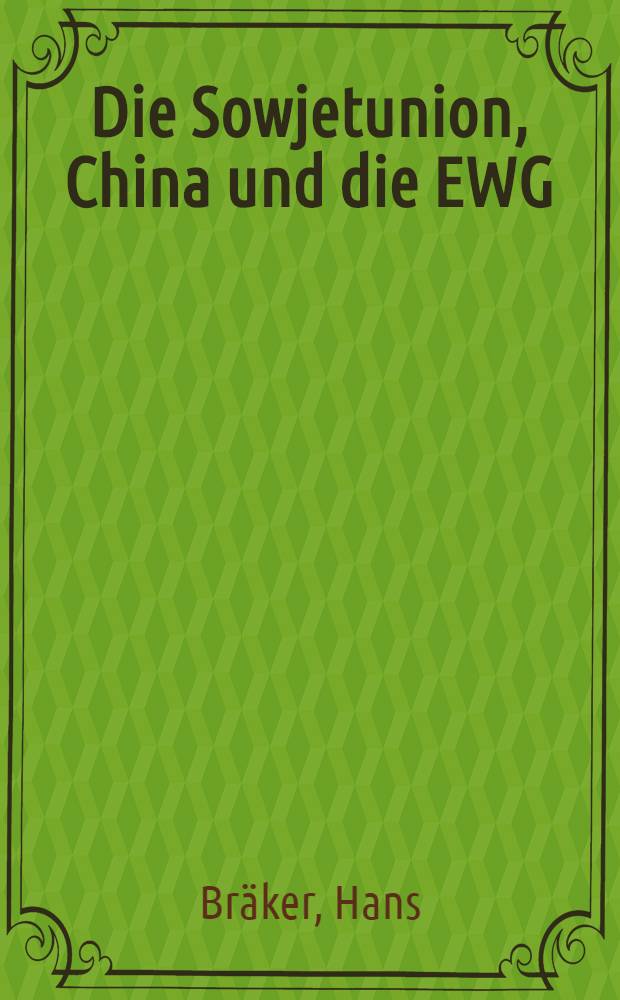 Die Sowjetunion, China und die EWG