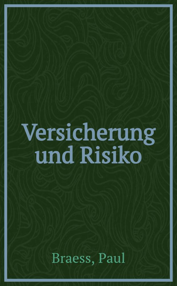 Versicherung und Risiko