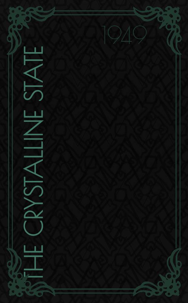 The crystalline state : A general survey